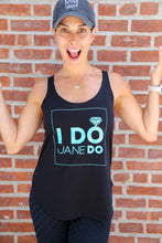 Load image into Gallery viewer, I DO JANE DO